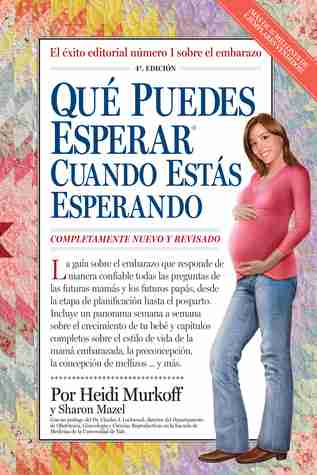 Qué puedes esperar cuando estás esperando 
