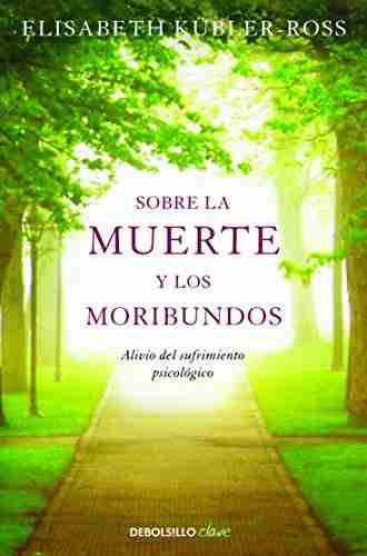 Sobre la muerte y los moribundos