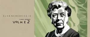 Read more about the article Exploring Politics through Eleanor Roosevelt Volume 2 and World Order